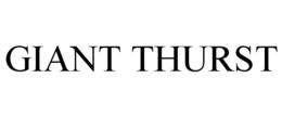 GIANT THURST trademark