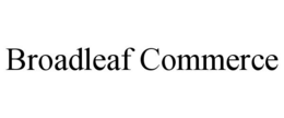 BROADLEAF COMMERCE trademark