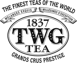 THE FINEST TEAS OF THE WORLD MELANGES EXQUIS MILLESIMES D'EXCEPTION 1837 TWG TEA GRANDS CRUS PRESTIGE trademark