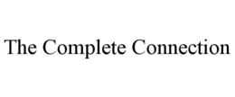 THE COMPLETE CONNECTION trademark