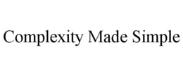 COMPLEXITY MADE SIMPLE trademark