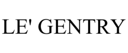 LE' GENTRY trademark