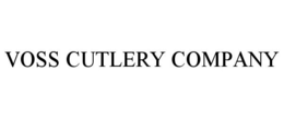 VOSS CUTLERY COMPANY trademark