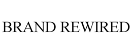 BRAND REWIRED trademark
