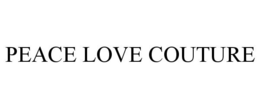 PEACE LOVE COUTURE trademark