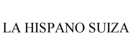LA HISPANO SUIZA trademark