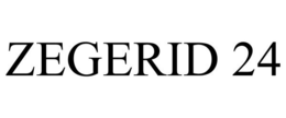 ZEGERID 24 trademark