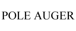 POLE AUGER trademark