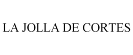 LA JOLLA DE CORTES trademark