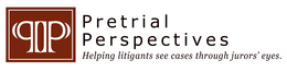 PP PRETRIAL PERSPECTIVES HELPING LITIGANTS SEE CASES THROUGH JURORS' EYES. trademark
