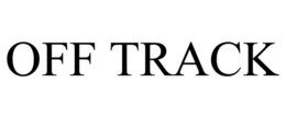 OFF TRACK trademark
