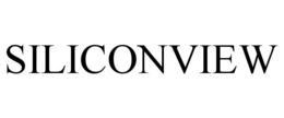 SILICONVIEW trademark