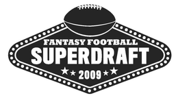 FANTASY FOOTBALL SUPERDRAFT 2009 trademark