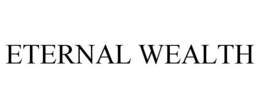 ETERNAL WEALTH trademark