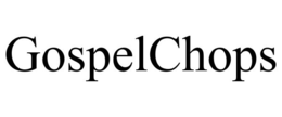 GOSPELCHOPS trademark