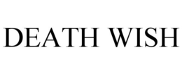 DEATH WISH trademark