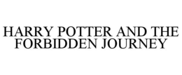 HARRY POTTER AND THE FORBIDDEN JOURNEY trademark