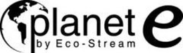 PLANET E BY ECO-STREAM trademark