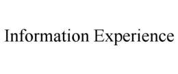 INFORMATION EXPERIENCE trademark