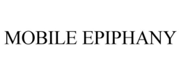 MOBILE EPIPHANY trademark