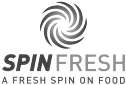 SPINFRESH A FRESH SPIN ON FOOD trademark