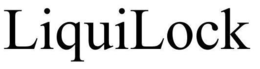 LIQUILOCK trademark