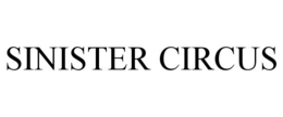 SINISTER CIRCUS trademark