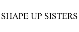 SHAPE UP SISTERS trademark