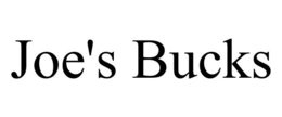 JOE'S BUCKS trademark