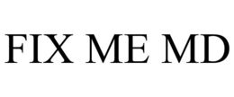 FIX ME MD trademark
