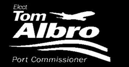 ELECT TOM ALBRO PORT COMMISSIONER trademark