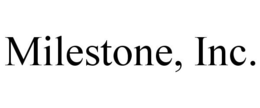 MILESTONE, INC. trademark