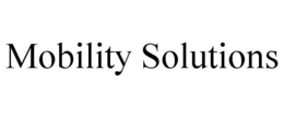 MOBILITY SOLUTIONS trademark