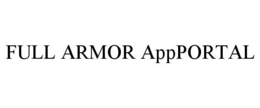 FULL ARMOR APPPORTAL trademark