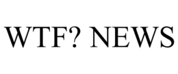 WTF? NEWS trademark