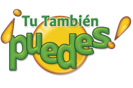 TU TAMBIÉN PUEDES trademark