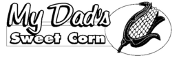 MY DAD'S SWEET CORN trademark