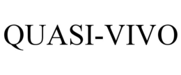 QUASI-VIVO trademark