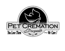 PET CREMATION PREPAID YOU LOVE THEM ~WE CARE! trademark