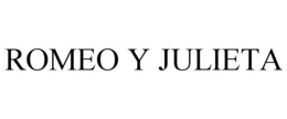 ROMEO Y JULIETA trademark