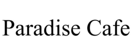 PARADISE CAFE trademark