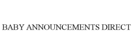BABY ANNOUNCEMENTS DIRECT trademark
