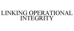LINKING OPERATIONAL INTEGRITY trademark