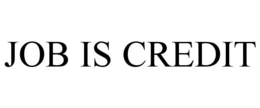 JOB IS CREDIT trademark