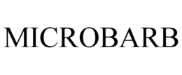 MICROBARB trademark