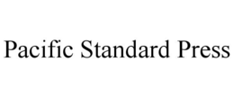 PACIFIC STANDARD PRESS trademark