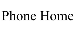 PHONE HOME trademark