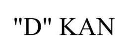 "D" KAN trademark