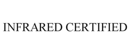 INFRARED CERTIFIED trademark