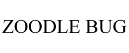 ZOODLE BUG trademark